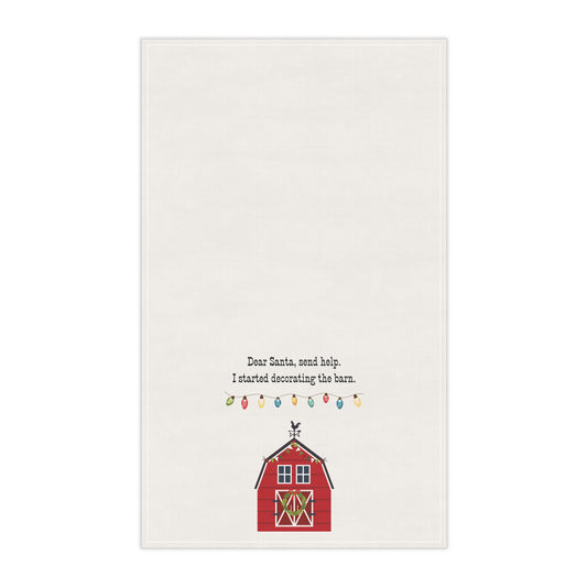 Christmas Barn Tea Towel — "Dear Santa, send help. I started decorating the barn." Cotton Kitchen Towel, country kitchen towel, horse love gift, country Christmas, farmhouse decor