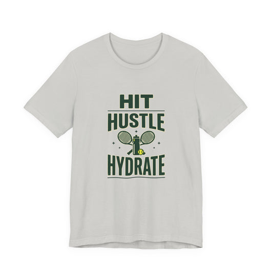 Hit Hustle Hydrate Tee | Tennis or Pickleball t-shirt