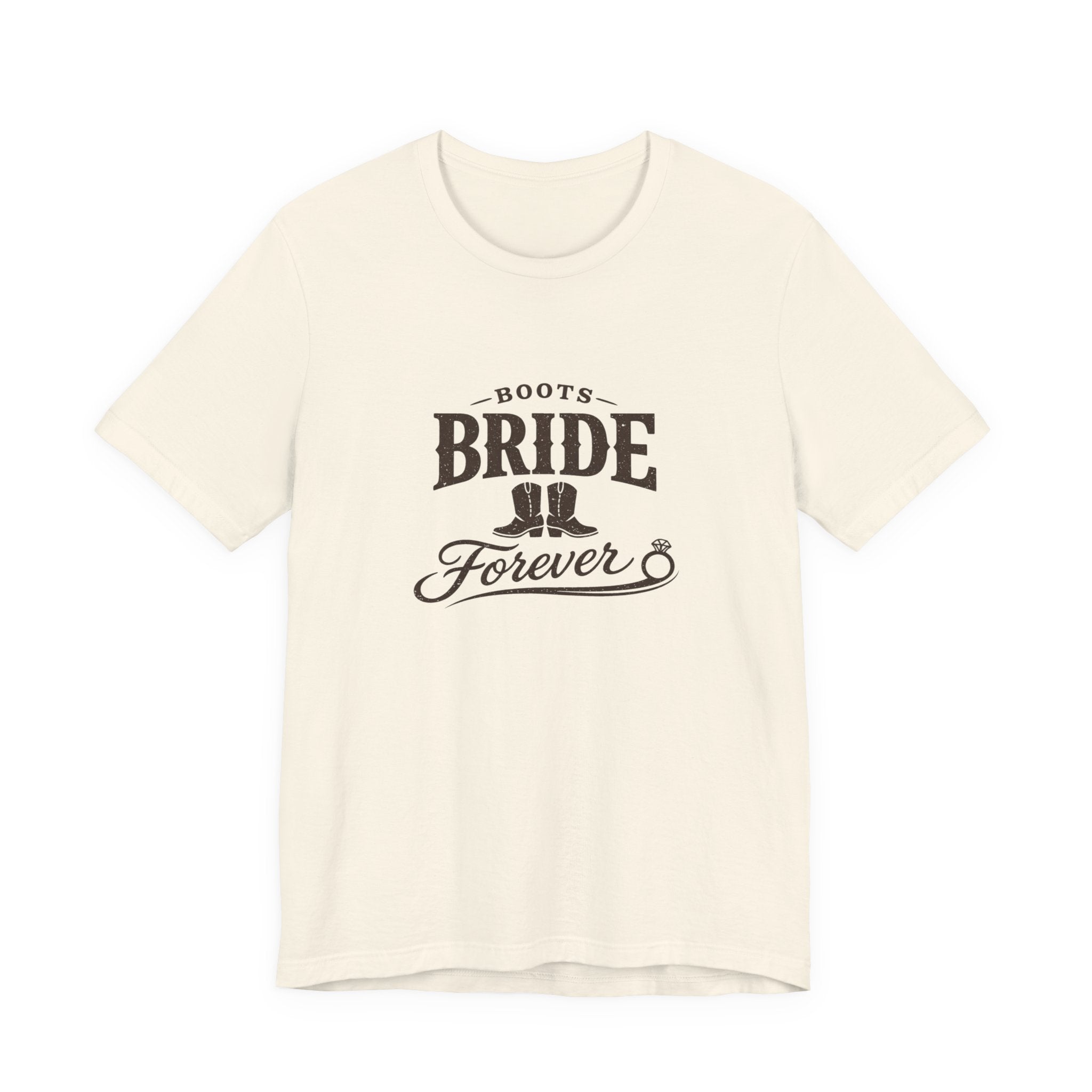 Boots Bride Forever T-Shirt — Bridal Bachelorette Western Tee