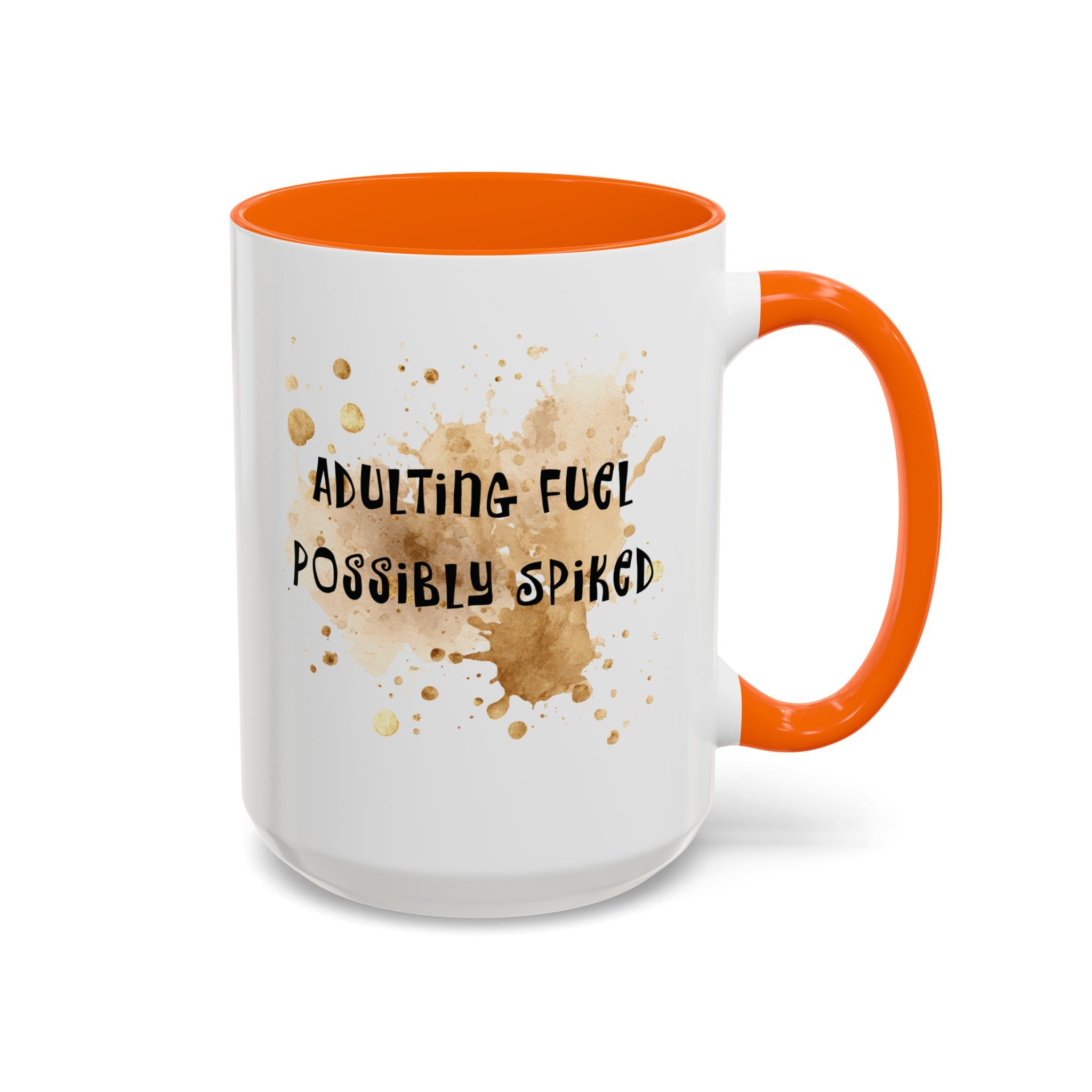 Coffee Mug — “Adulting Fuel. Possibly Spiked” Accent Ceramic Coffee Mug (15oz)