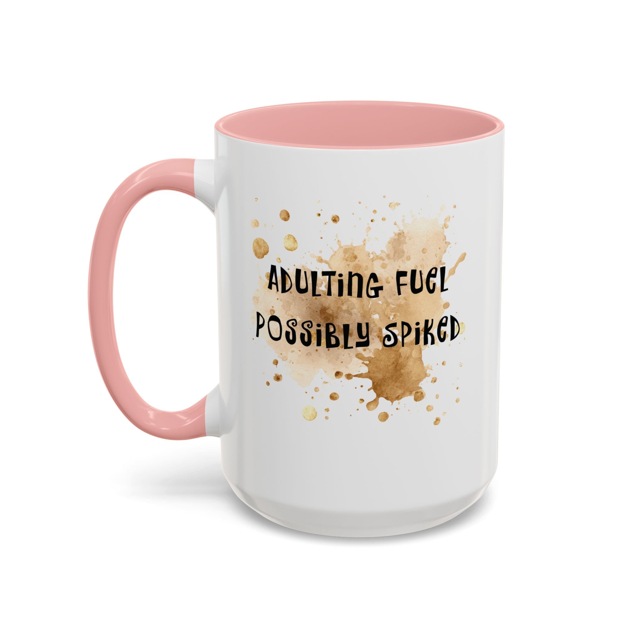 Coffee Mug — “Adulting Fuel. Possibly Spiked” Accent Ceramic Coffee Mug (15oz)