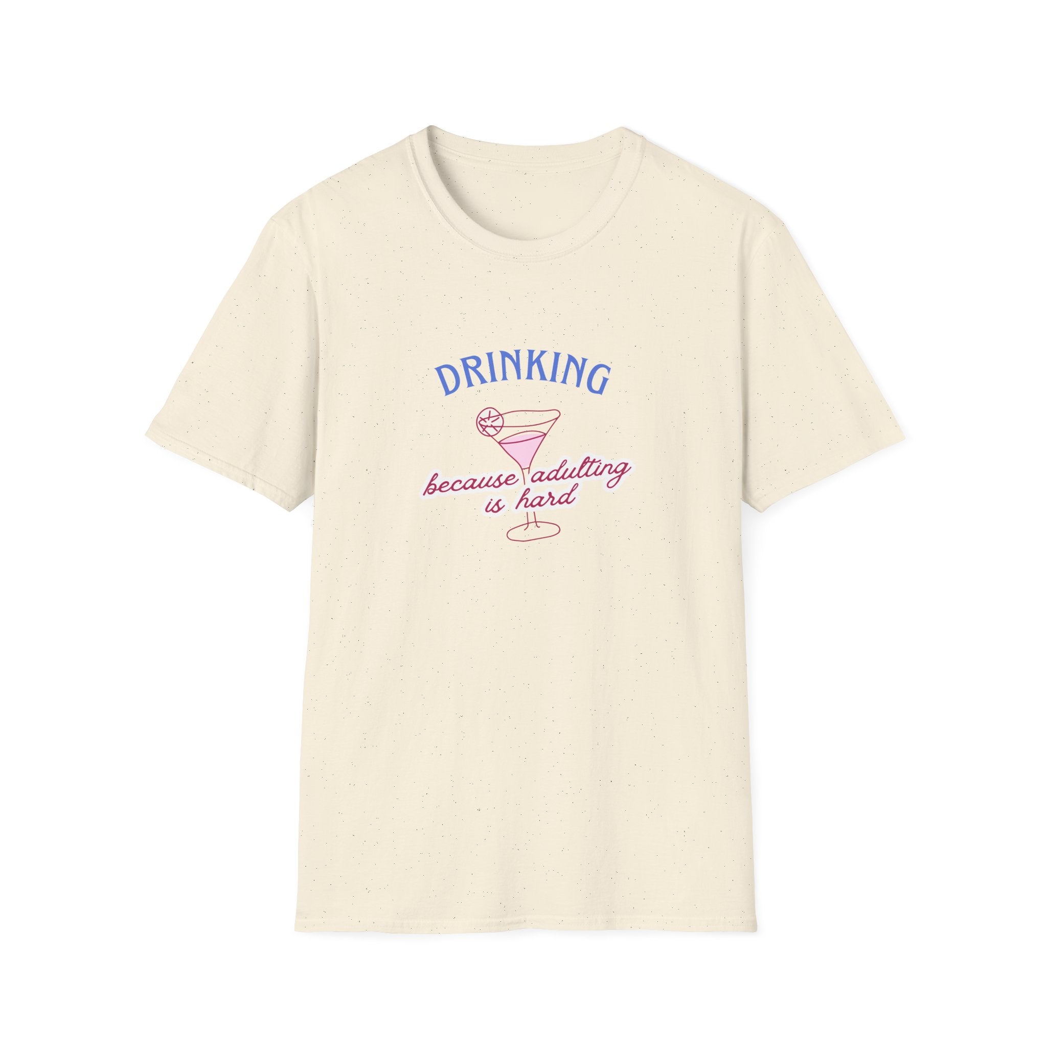 T-Shirt — "Drinking Because Adulting Is Hard" Cocktail Graphic Tee