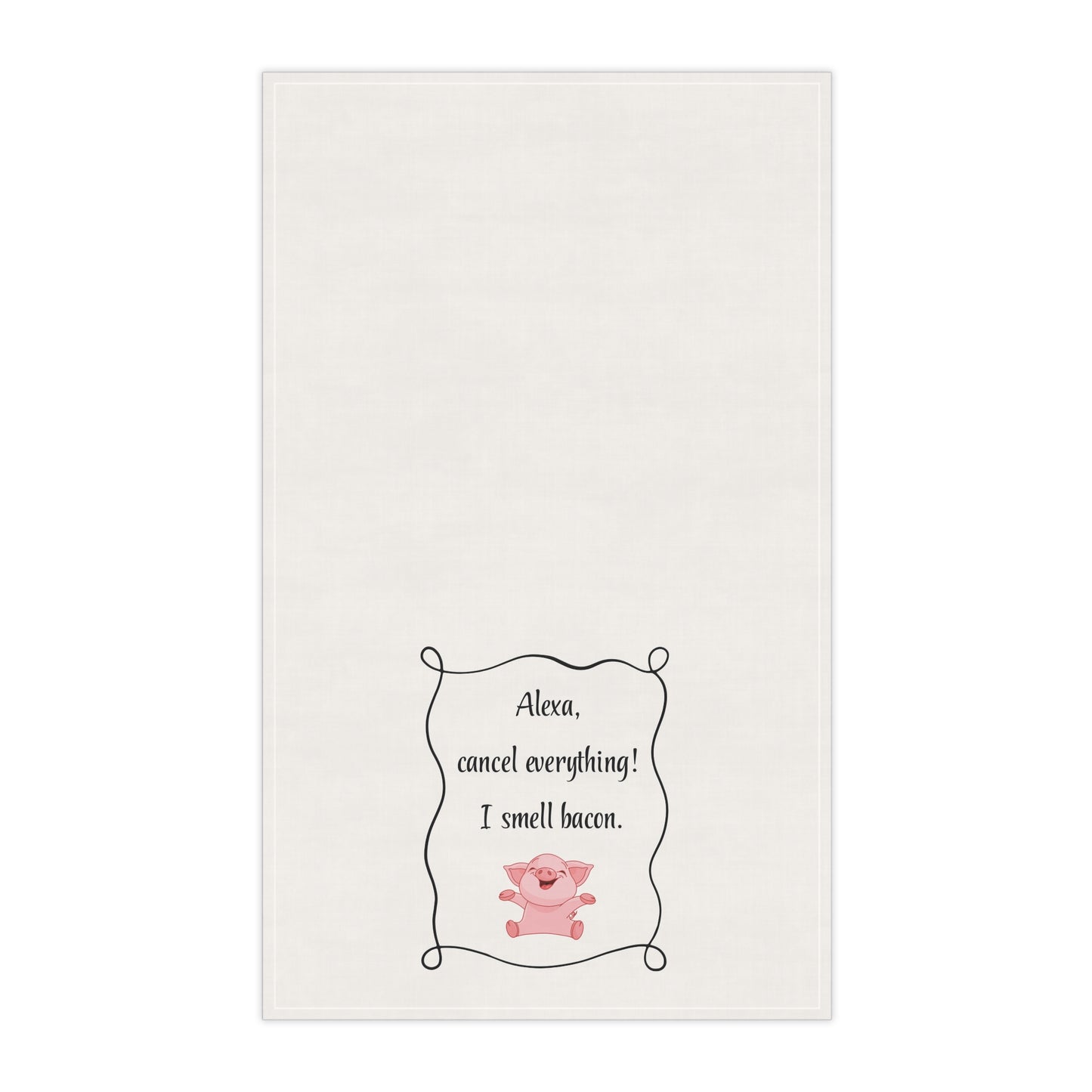Funny tea towel for Bacon Lovers