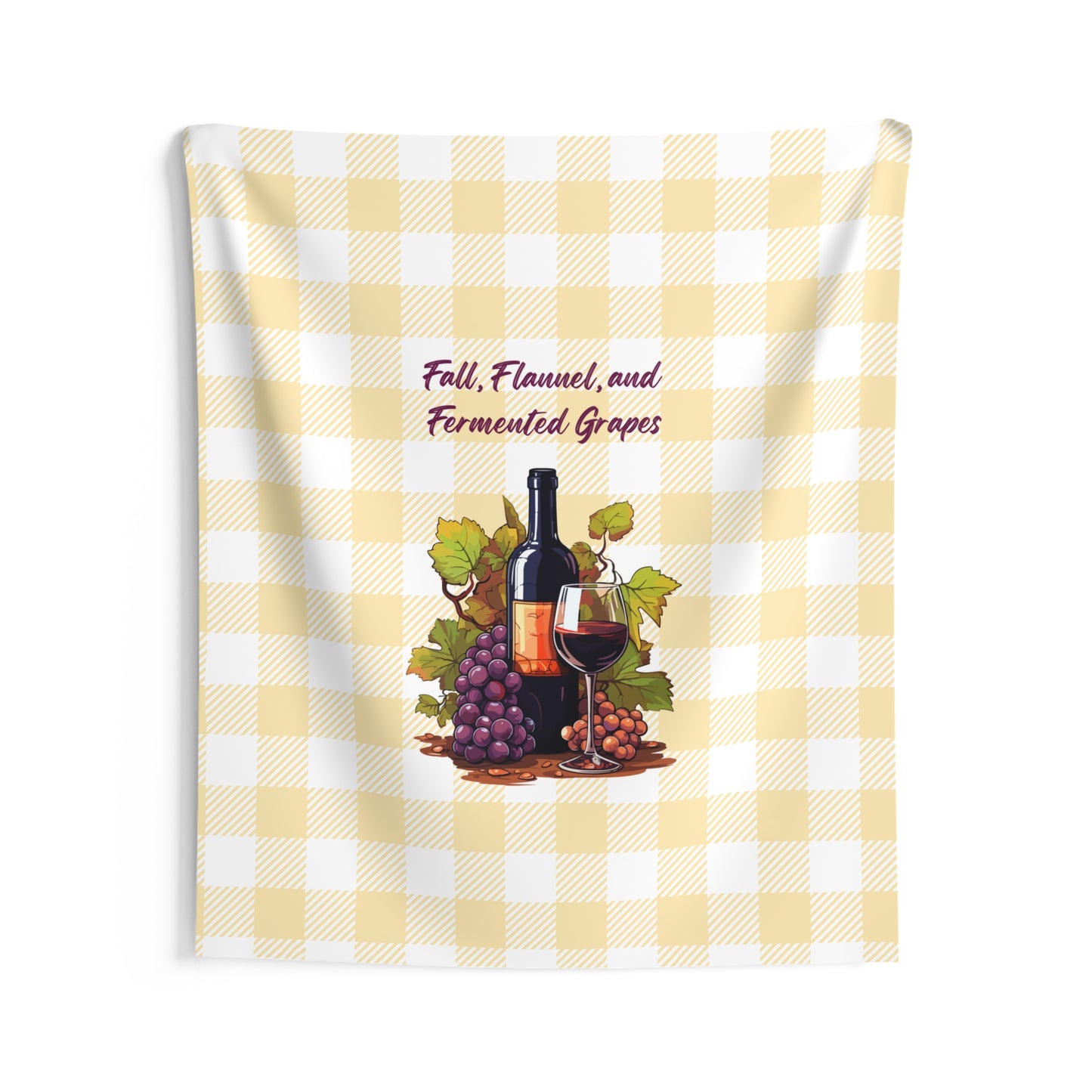Fall, Flannel and Fermented Grapes - Fall Vineyard Tapestry, Cozy home decor, Autumn wall hanging
