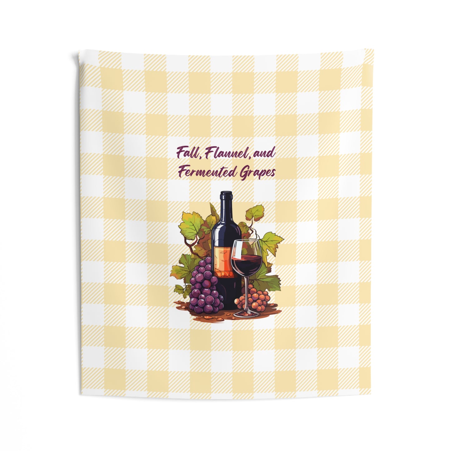 Fall, Flannel and Fermented Grapes - Fall Vineyard Tapestry, Cozy home decor, Autumn wall hanging