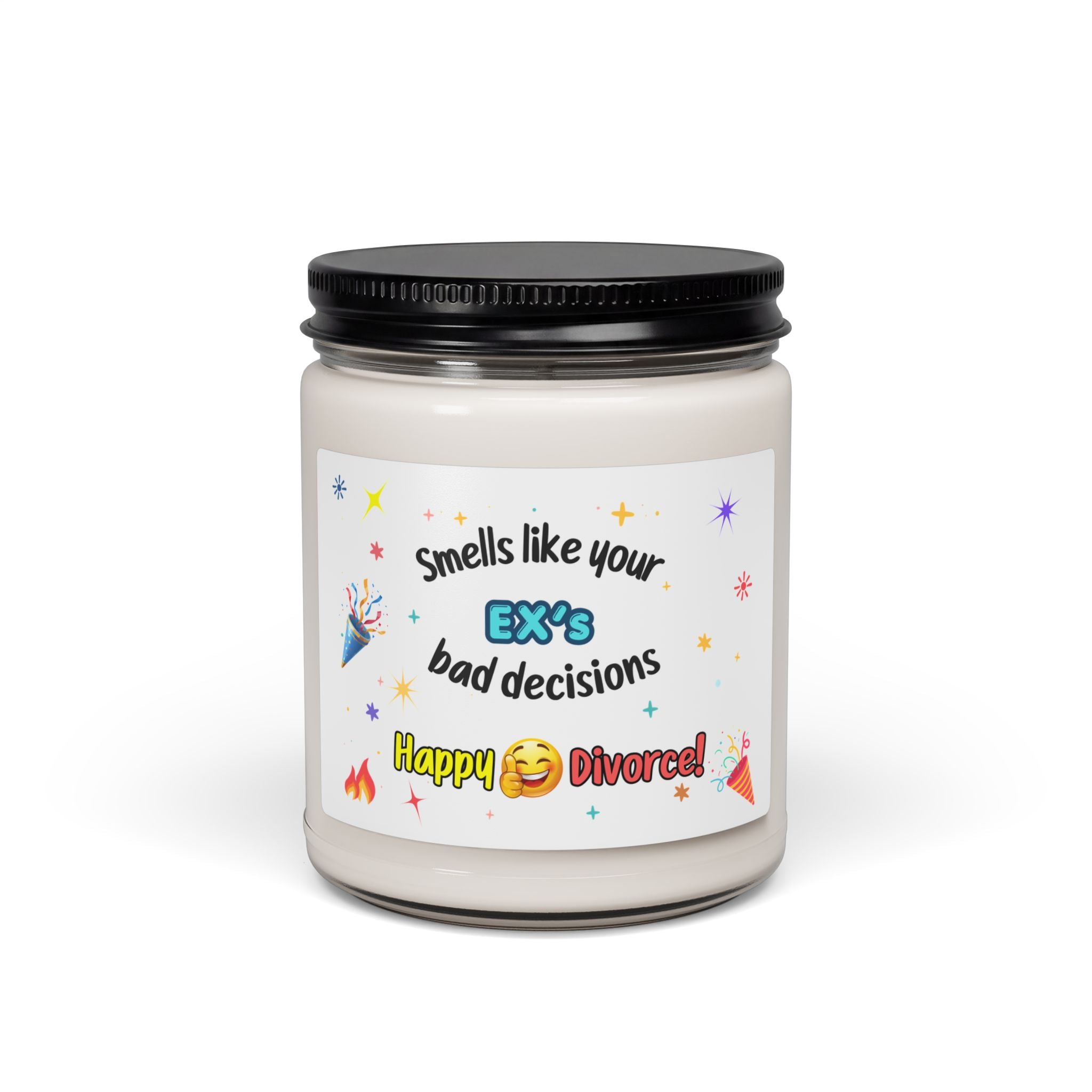 Divorce Party Soy Candle — "Smells Like Your Ex's Bad Decisions" 9oz