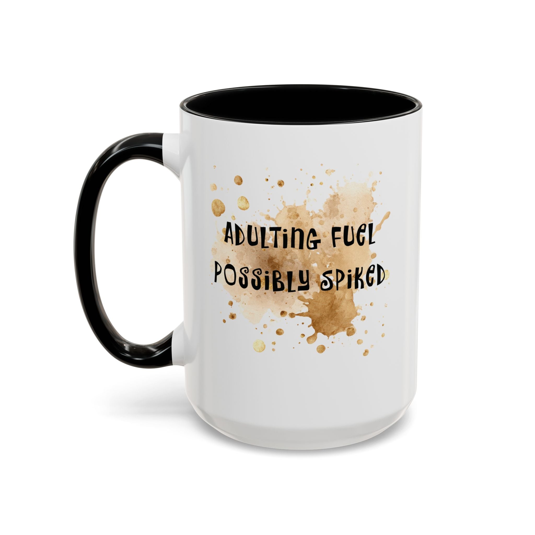 Coffee Mug — “Adulting Fuel. Possibly Spiked” Accent Ceramic Coffee Mug (15oz)