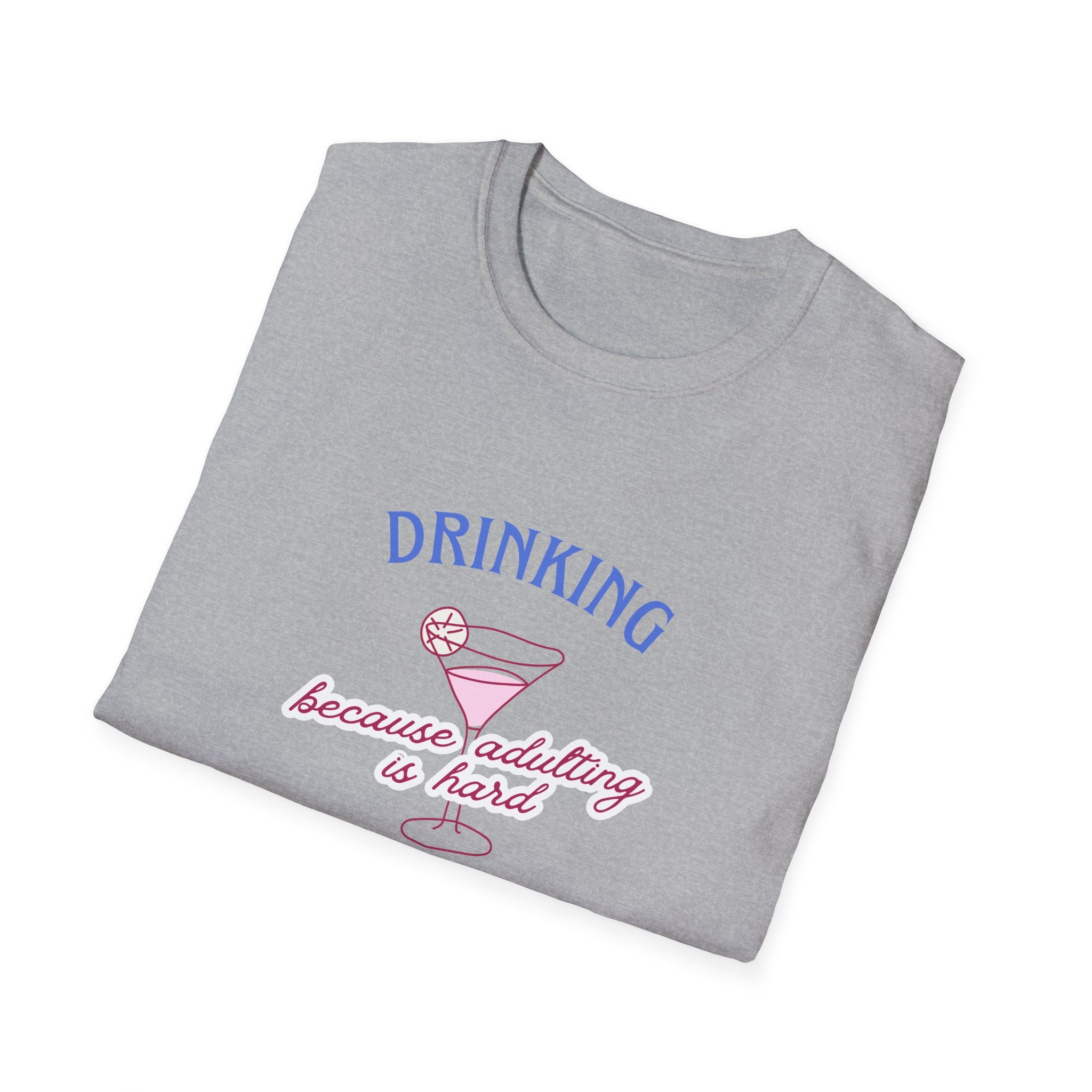 T-Shirt — "Drinking Because Adulting Is Hard" Cocktail Graphic Tee