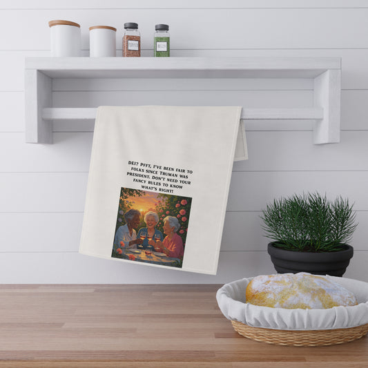 Humorous Kitchen and Bar Towels, "DEI? Pfft, I’ve been fair to folks since Truman was president. Don’t need your fancy rules to know what’s right!" Vintage Decor, Funny Gift, Housewarming Present, Unique Kitchen Accessories
