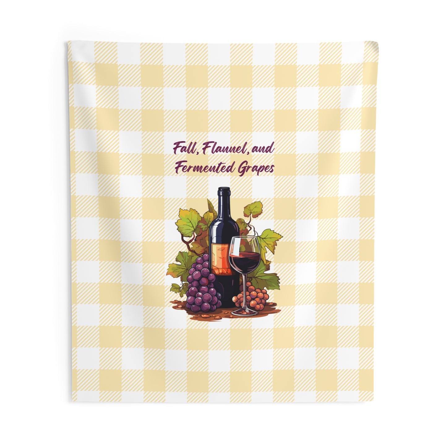 Fall, Flannel and Fermented Grapes - Fall Vineyard Tapestry, Cozy home decor, Autumn wall hanging