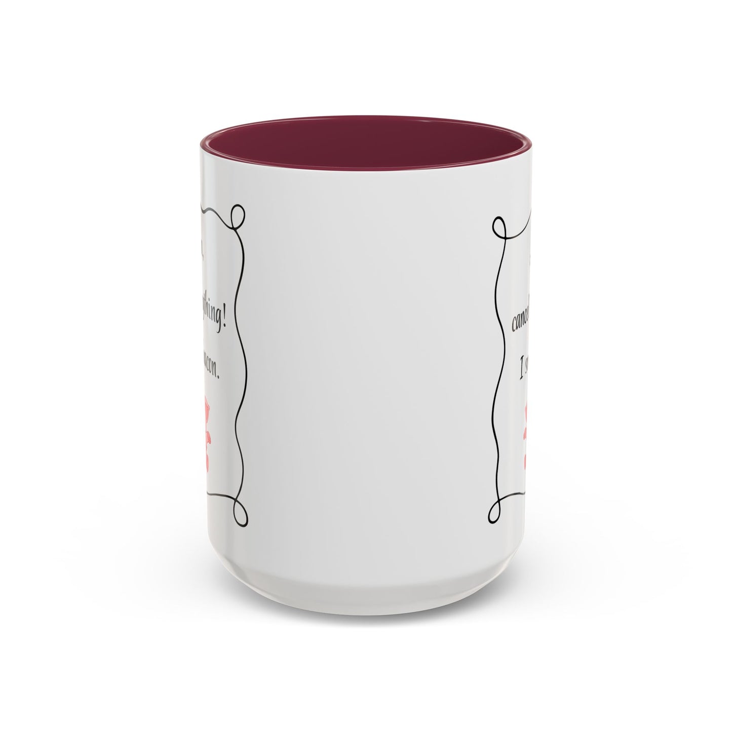 Alexa, Cancel Everything! I Smell Bacon Mug — Funny Pig Coffee Cup (15oz)
