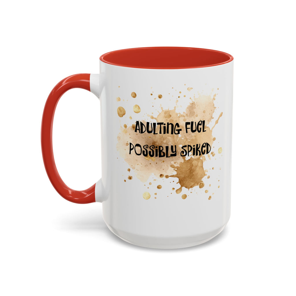 Coffee Mug — “Adulting Fuel. Possibly Spiked” Accent Ceramic Coffee Mug (15oz)