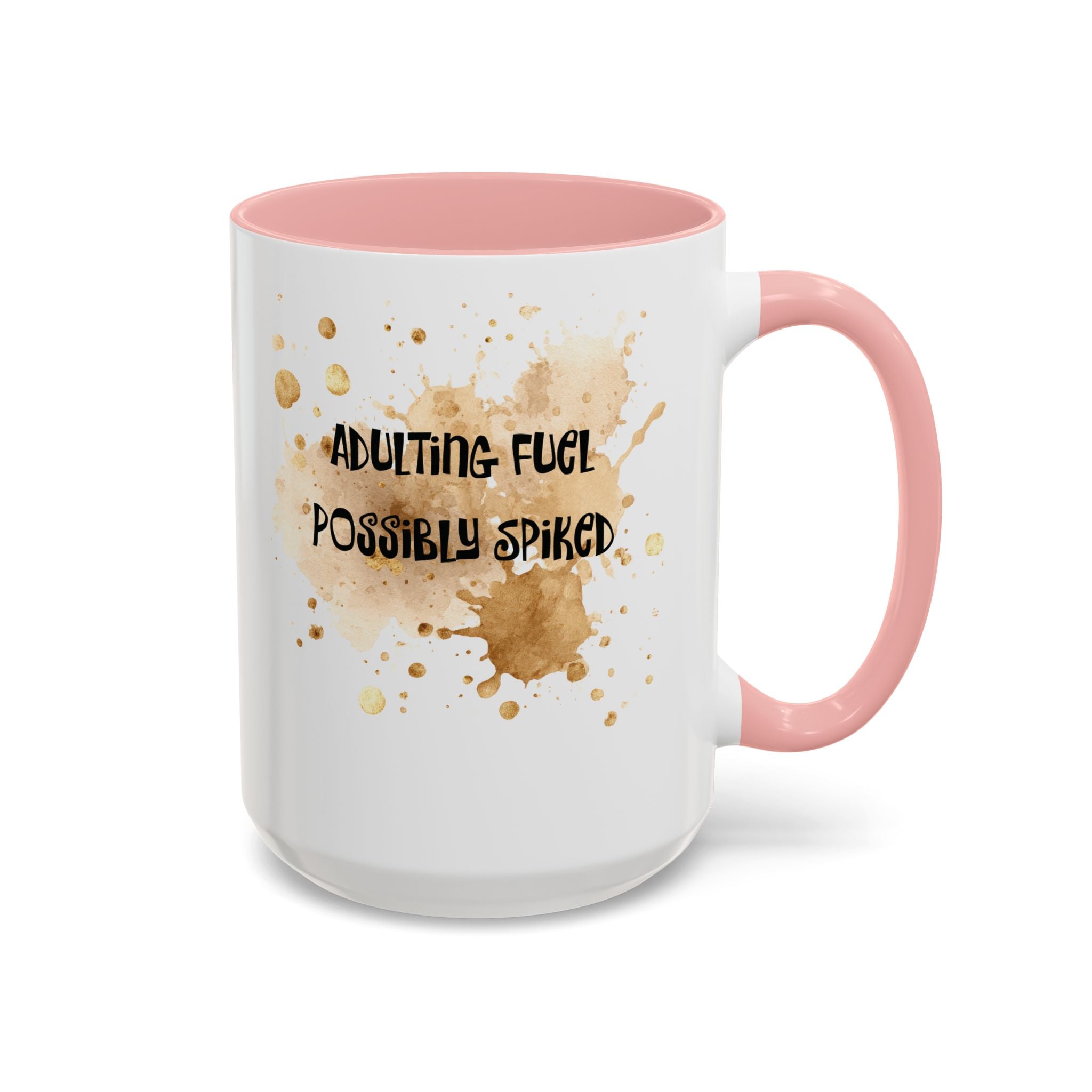 Coffee Mug — “Adulting Fuel. Possibly Spiked” Accent Ceramic Coffee Mug (15oz)