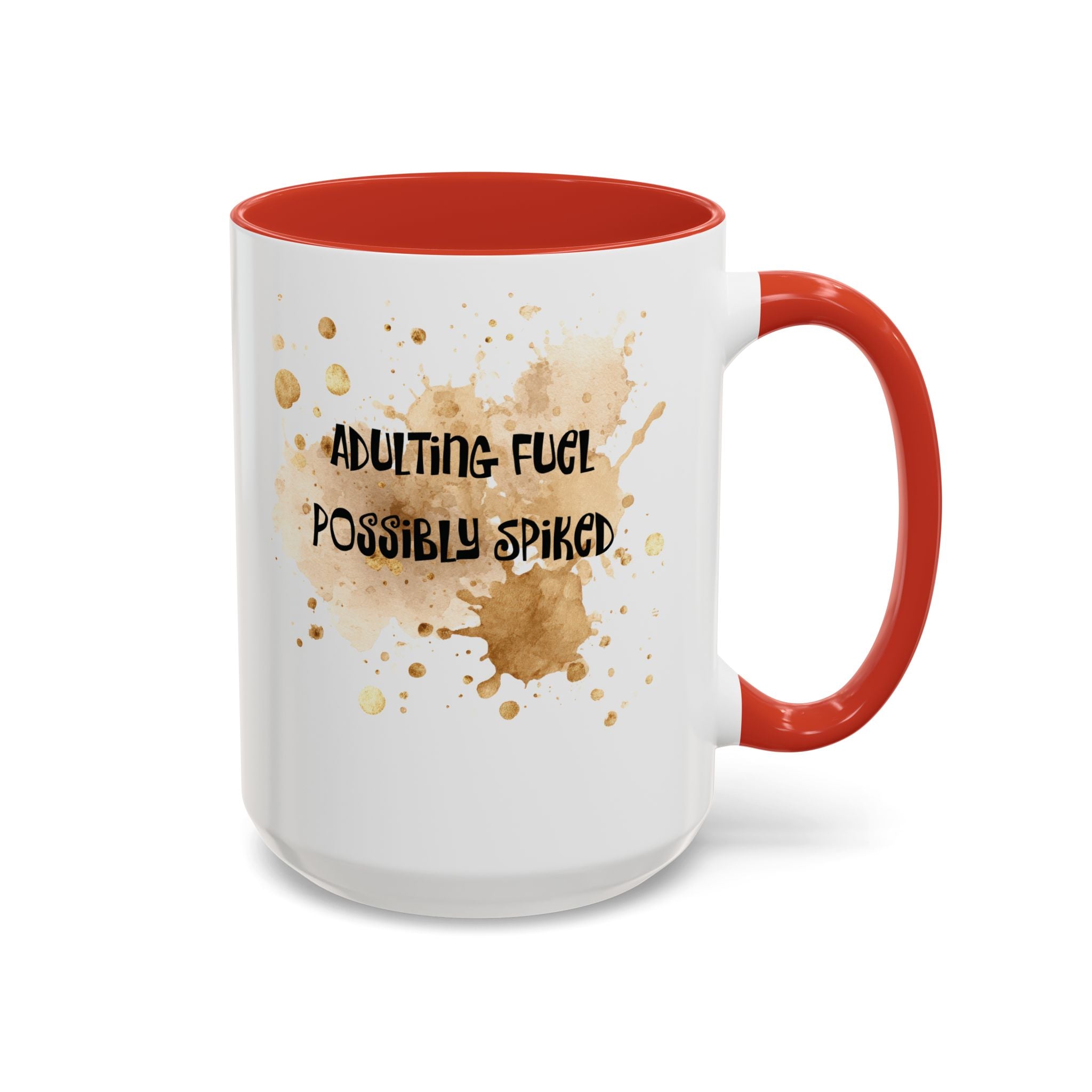 Coffee Mug — “Adulting Fuel. Possibly Spiked” Accent Ceramic Coffee Mug (15oz)