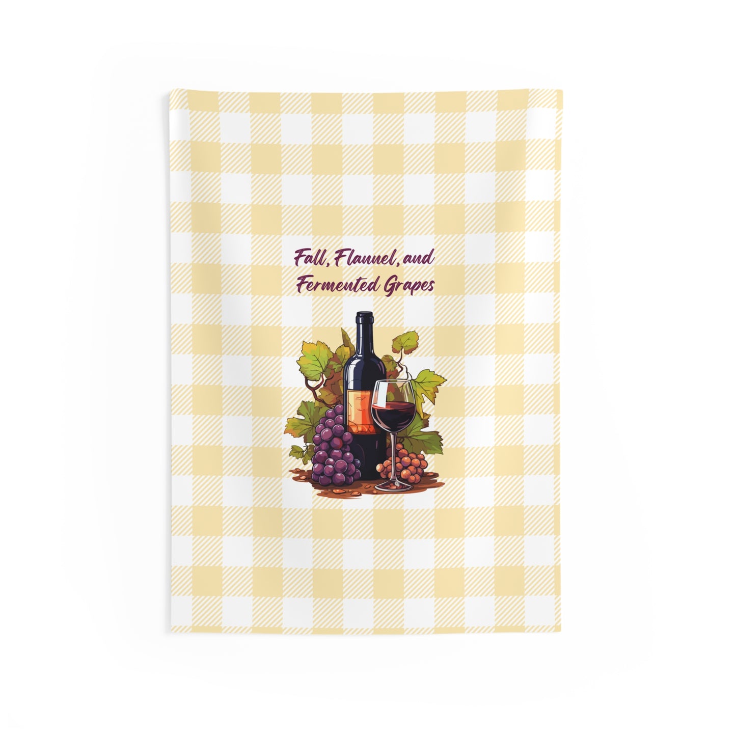 Fall, Flannel and Fermented Grapes - Fall Vineyard Tapestry, Cozy home decor, Autumn wall hanging