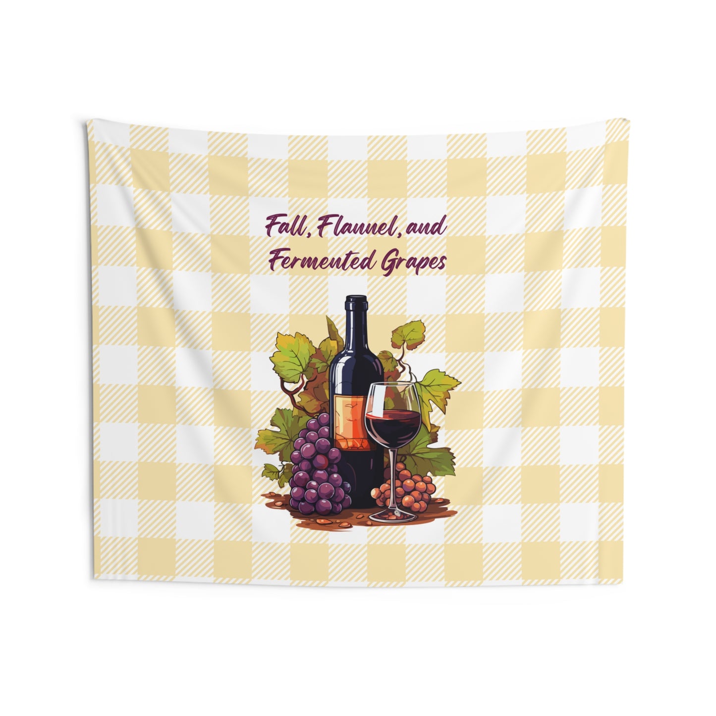 Fall, Flannel and Fermented Grapes - Fall Vineyard Tapestry, Cozy home decor, Autumn wall hanging