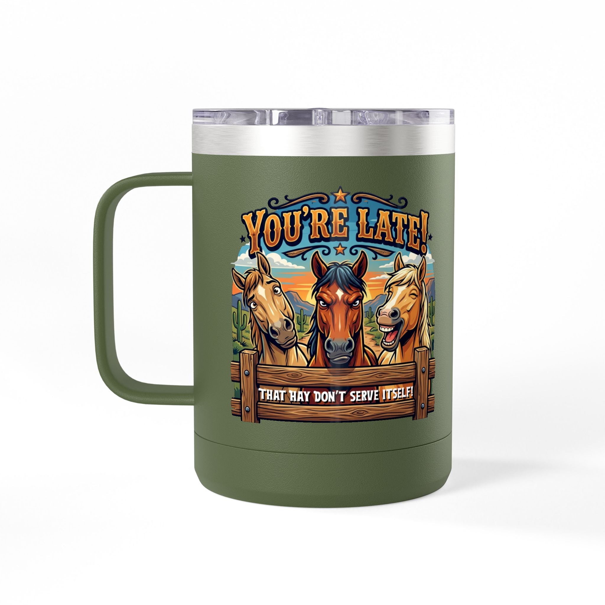Horse-Theme 15oz Travel Mug — “You’re Late! That Hay Don’t Serve Itself” Coffee Tumbler