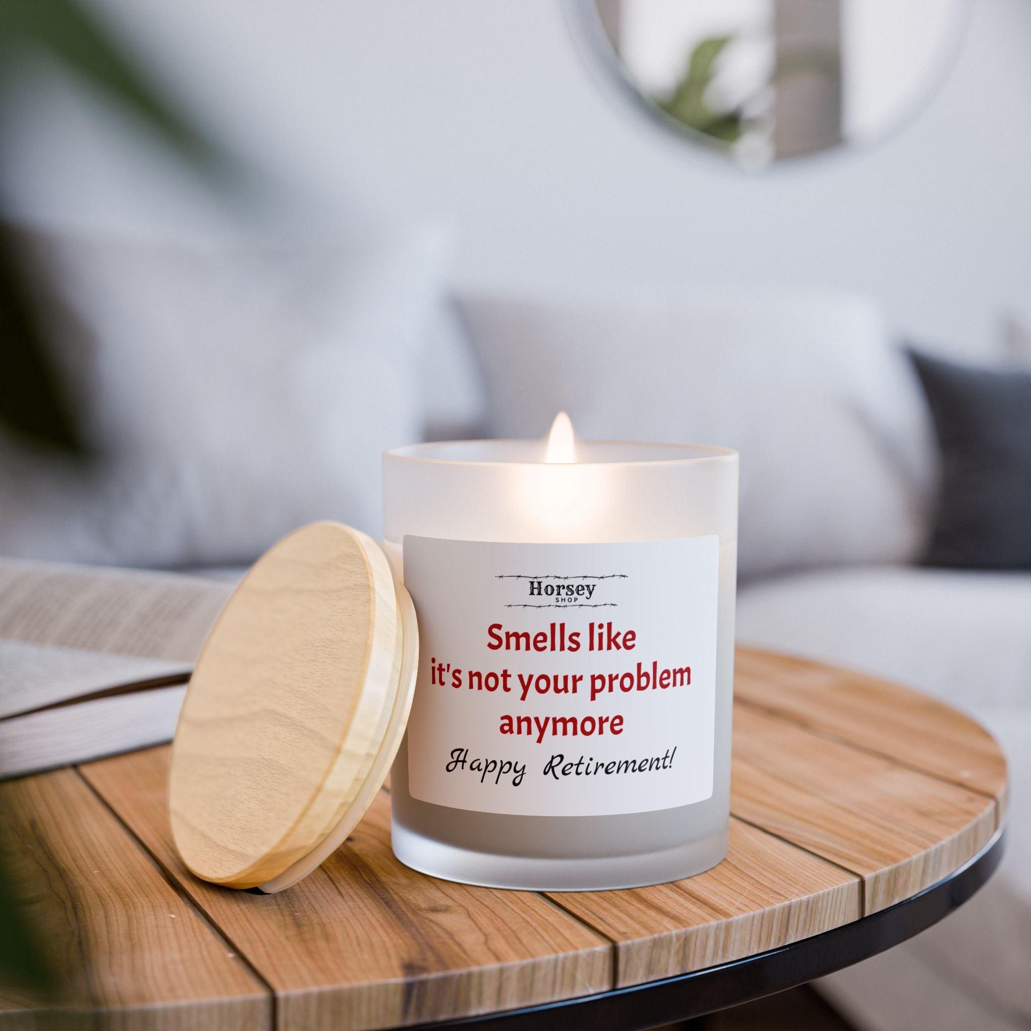 Happy Retirement Candle – “Smells Like It’s Not Your Problem Anymore” Frosted Glass 11oz
