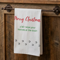 Christmas Tea Towel — "Merry Christmas y'all — wipe your hooves at the door!" Farmhouse kitchen decor, Christmas barn towel, horse lover gift, white elephant holiday party gift