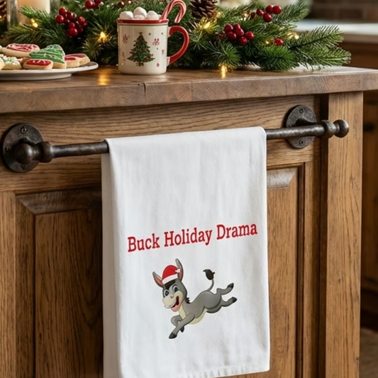 Cute Holiday Donkey Tea Towel — "Buck Holiday Drama" Cotton or Polyester Kitchen Towel. Christmas decor, gift
