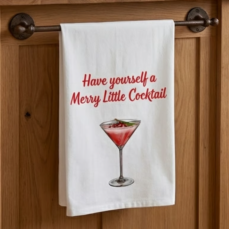 Christmas Cocktail Tea Towel — “Have Yourself a Merry Little Cocktail”  Kitchen Towel, white elephant gift, Holiday decor