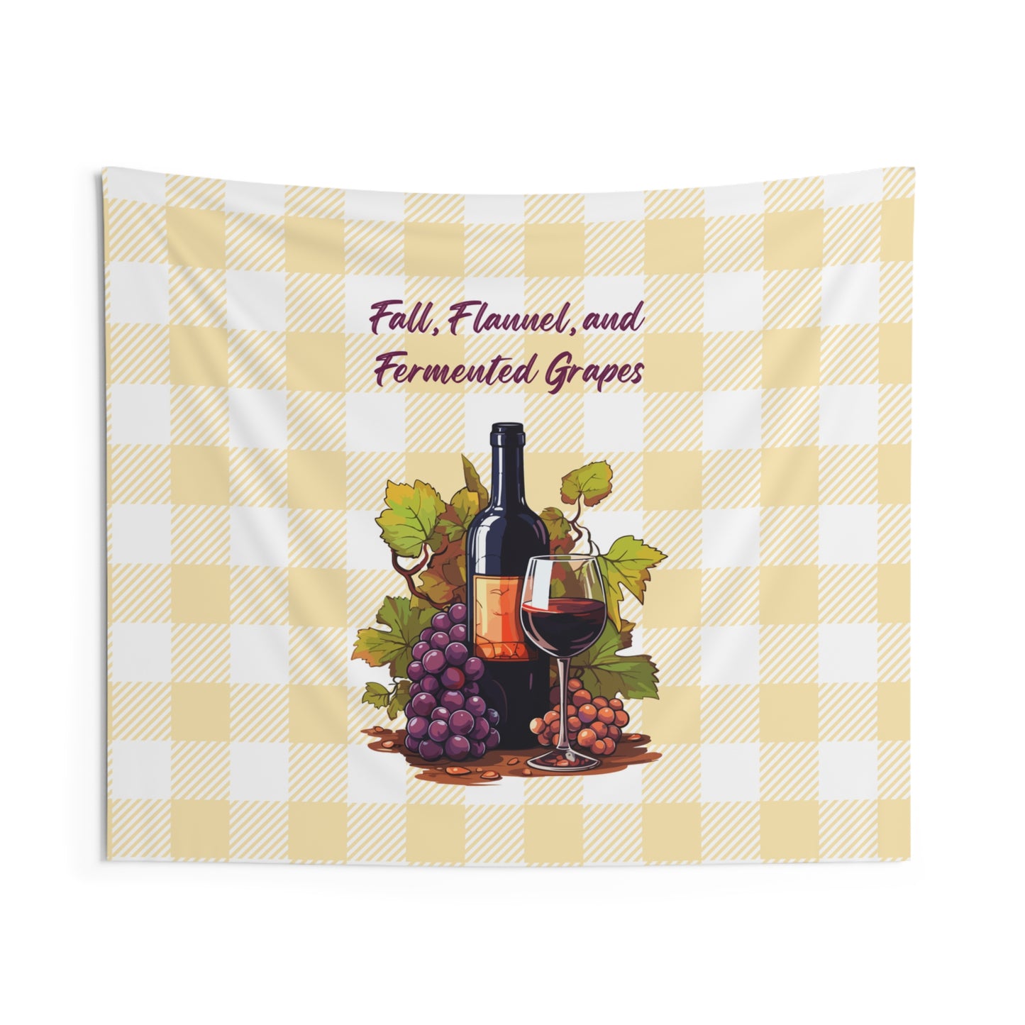 Fall, Flannel and Fermented Grapes - Fall Vineyard Tapestry, Cozy home decor, Autumn wall hanging