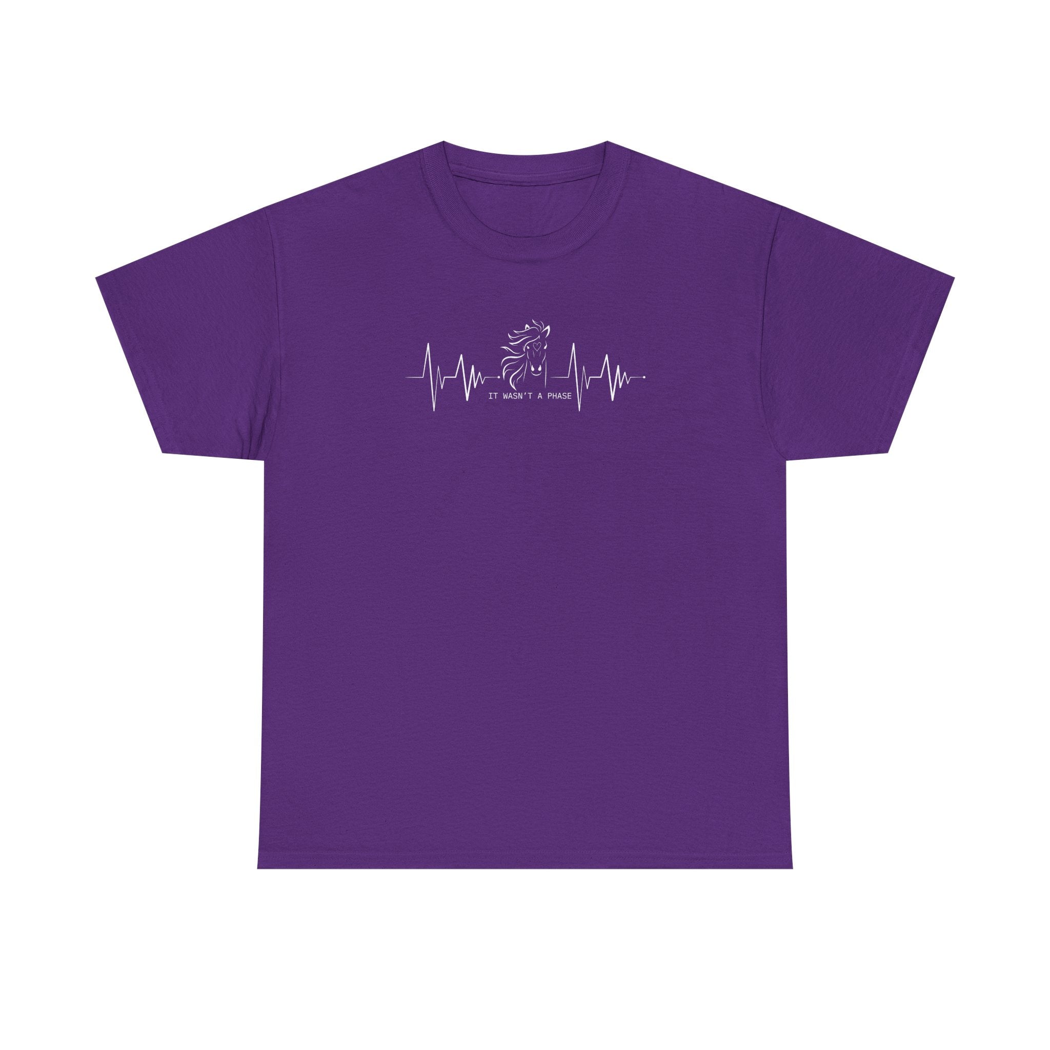 Horse Heartbeat T-Shirt — "IT WASN'T A PHASE"