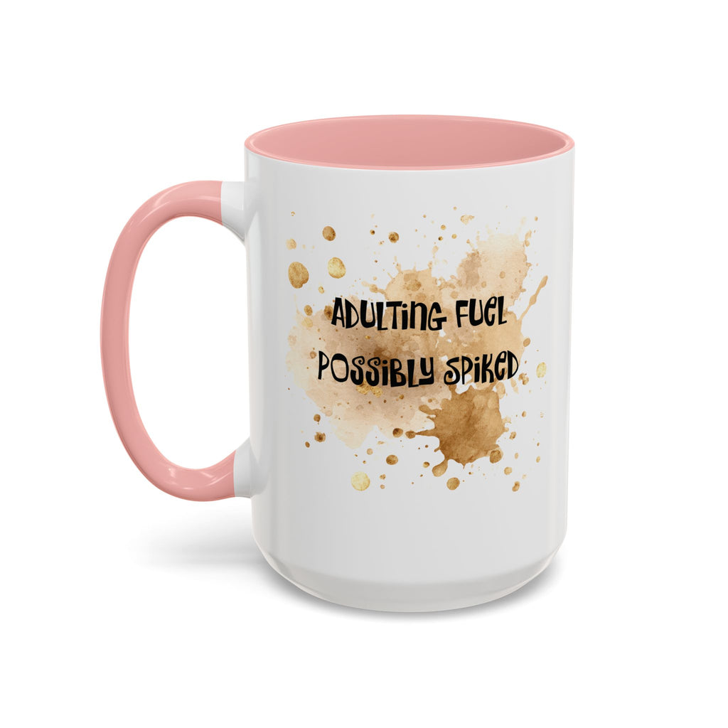 Coffee Mug — “Adulting Fuel. Possibly Spiked” Accent Ceramic Coffee Mug (15oz)