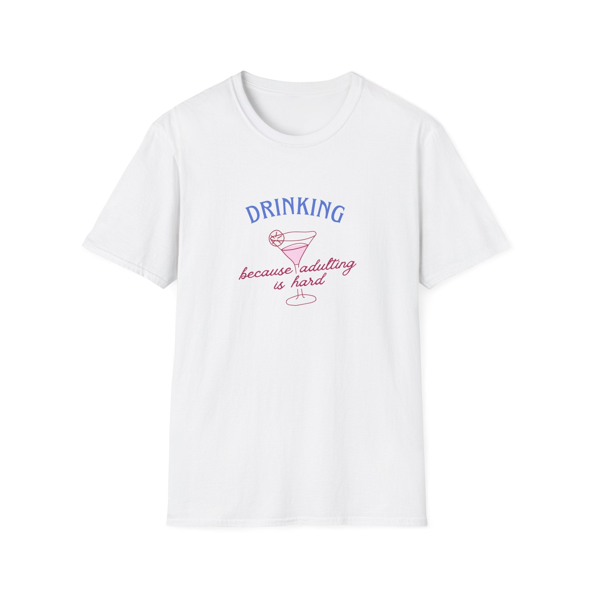 T-Shirt — "Drinking Because Adulting Is Hard" Cocktail Graphic Tee