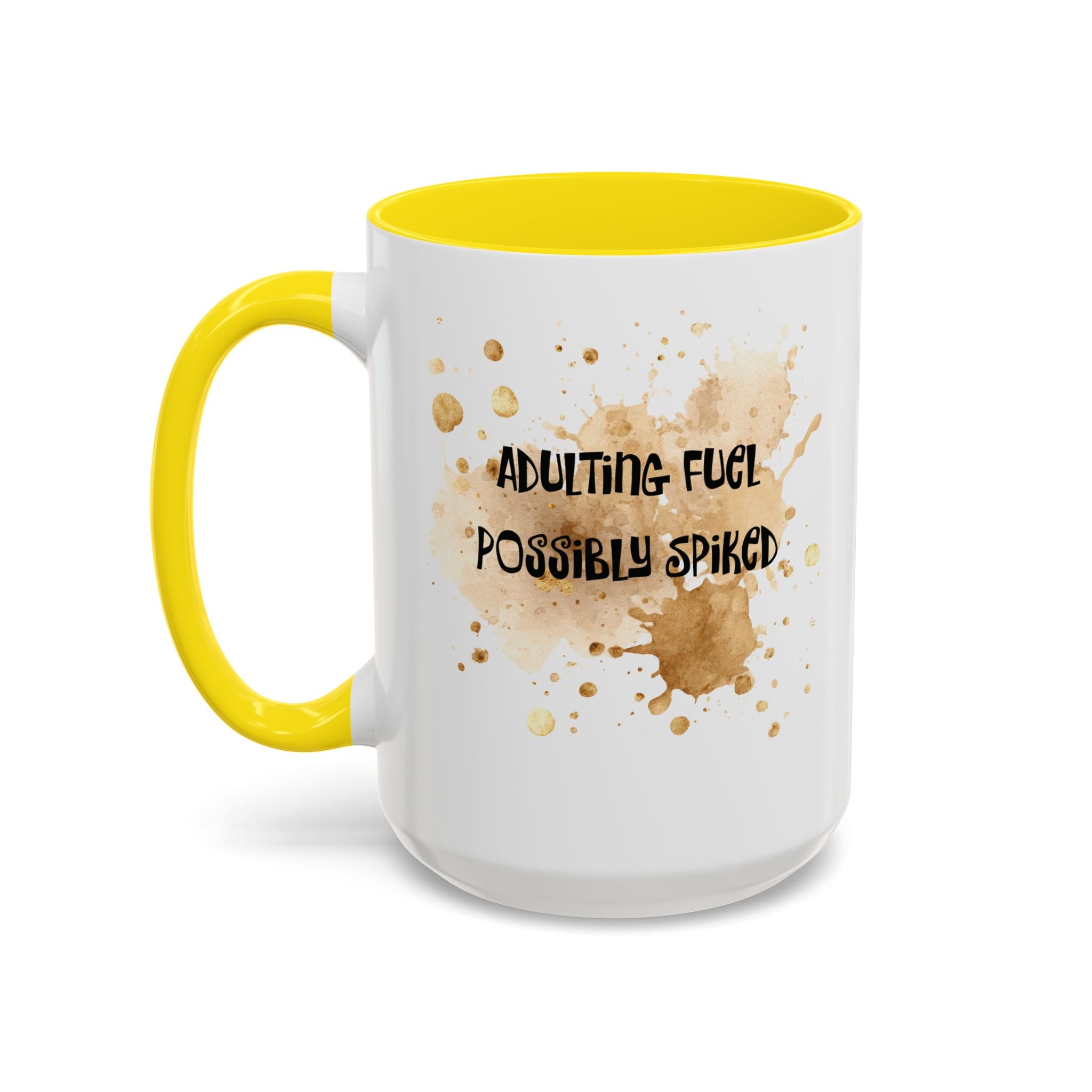Coffee Mug — “Adulting Fuel. Possibly Spiked” Accent Ceramic Coffee Mug (15oz)