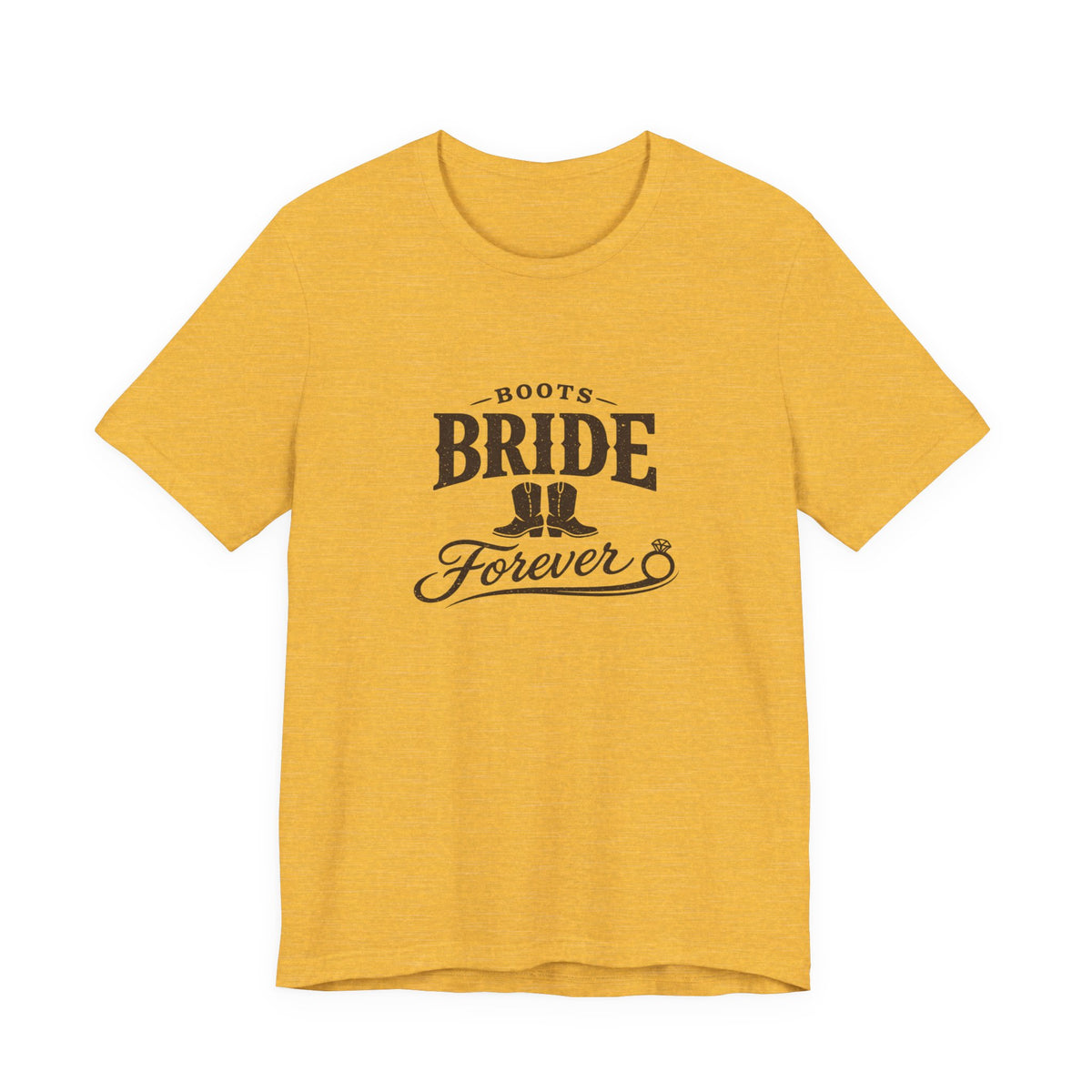 Boots Bride Forever T-Shirt — Bridal Bachelorette Western Tee
