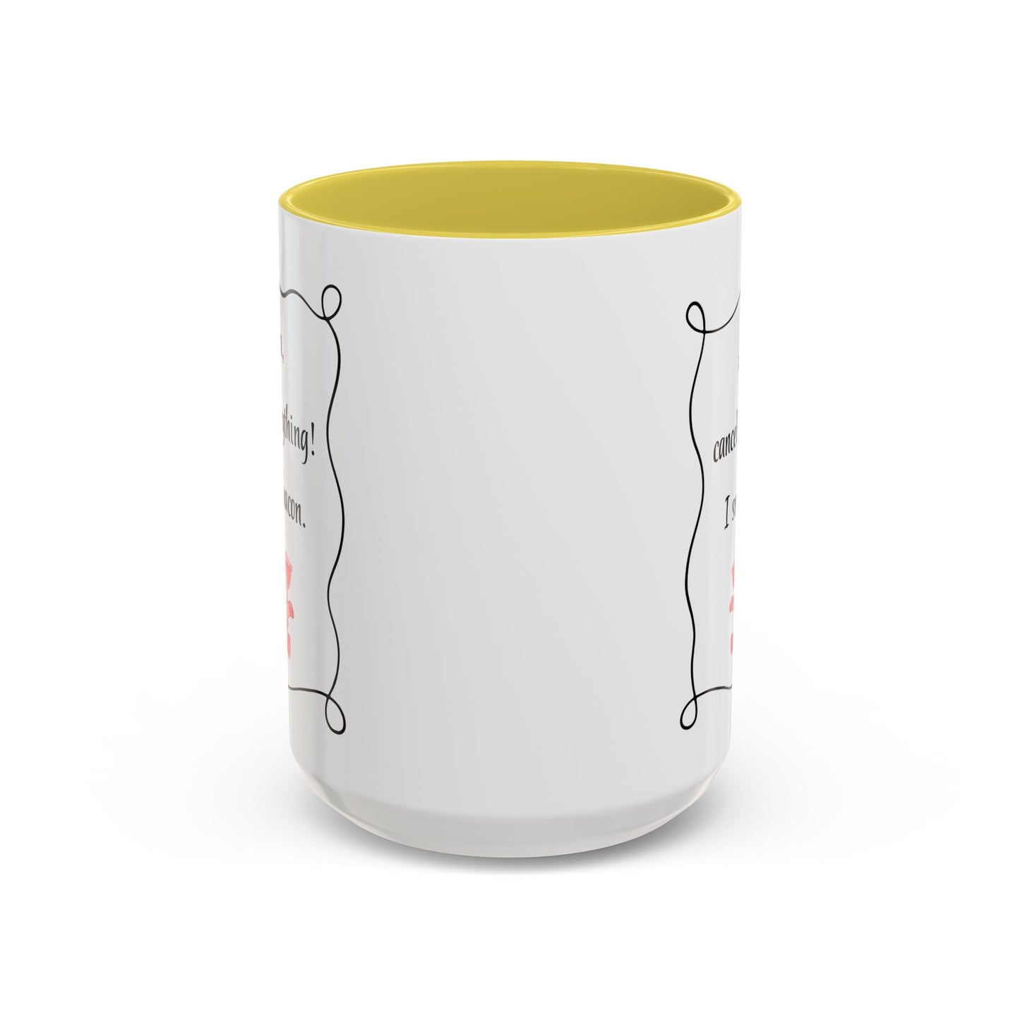 Alexa, Cancel Everything! I Smell Bacon Mug — Funny Pig Coffee Cup (15oz)