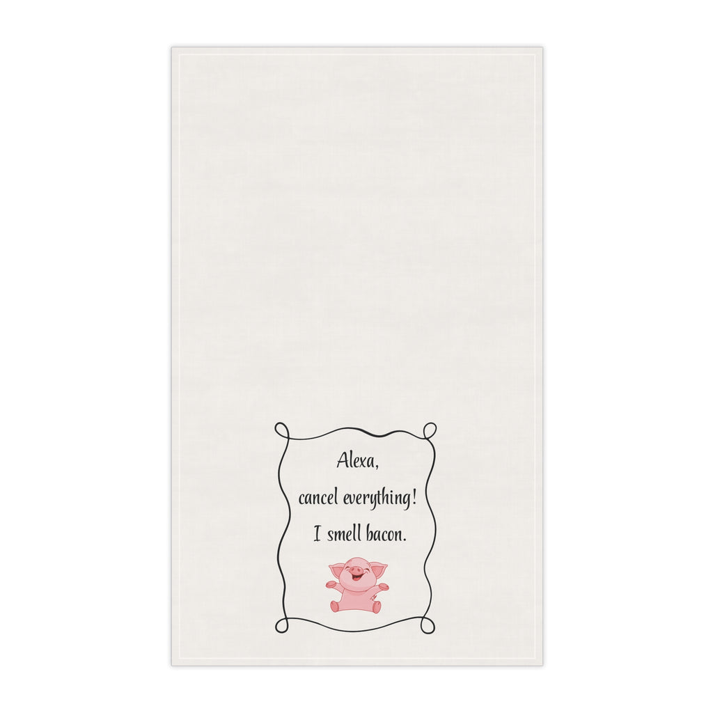 Funny kitchen tea towel for Bacon Lovers "Alexa, cancel everything! I smell bacon" housewarming gift, bachelor, white elephant, birthday gift