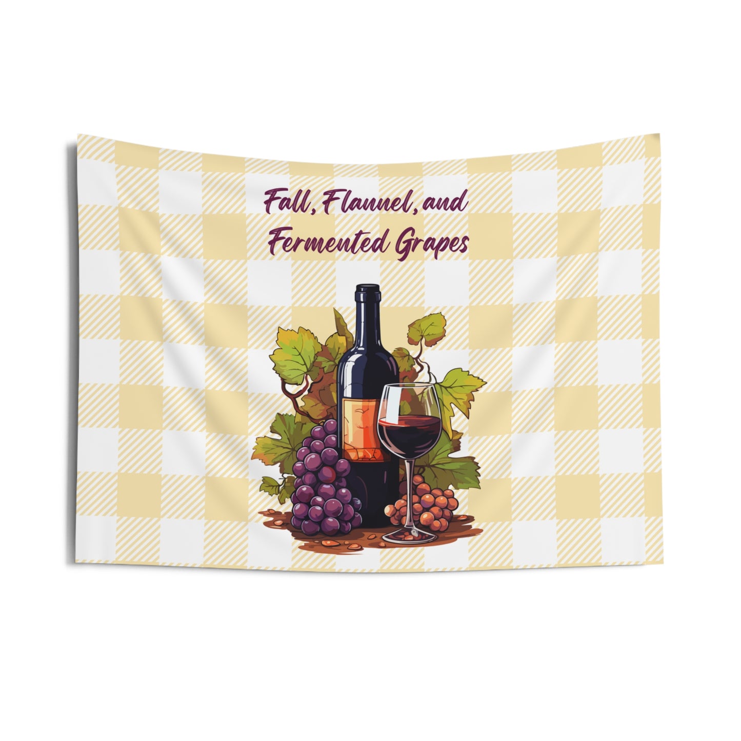 Fall, Flannel and Fermented Grapes - Fall Vineyard Tapestry, Cozy home decor, Autumn wall hanging