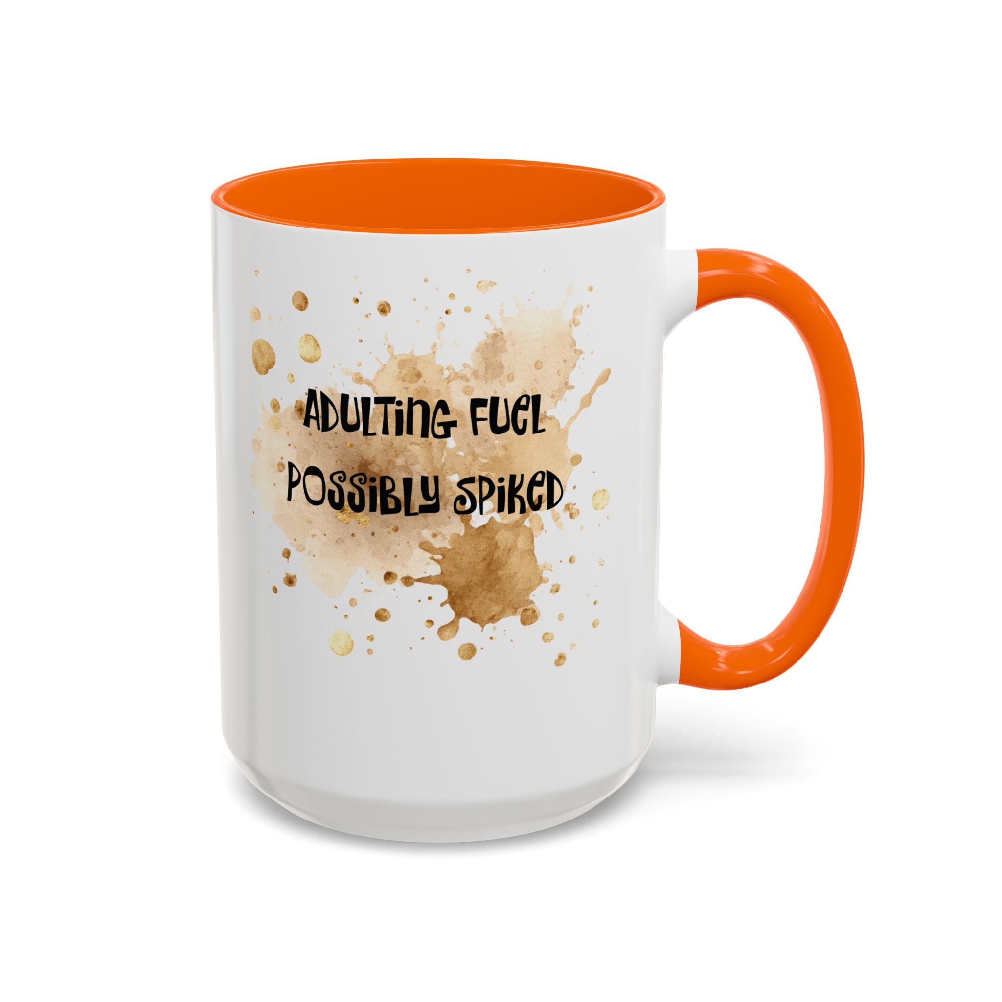 Coffee Mug — “Adulting Fuel. Possibly Spiked” Accent Ceramic Coffee Mug (15oz)