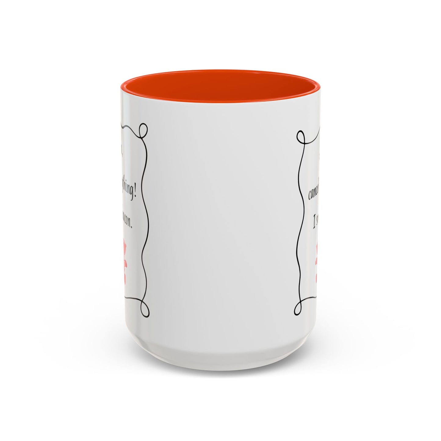 Alexa, Cancel Everything! I Smell Bacon Mug — Funny Pig Coffee Cup (15oz)