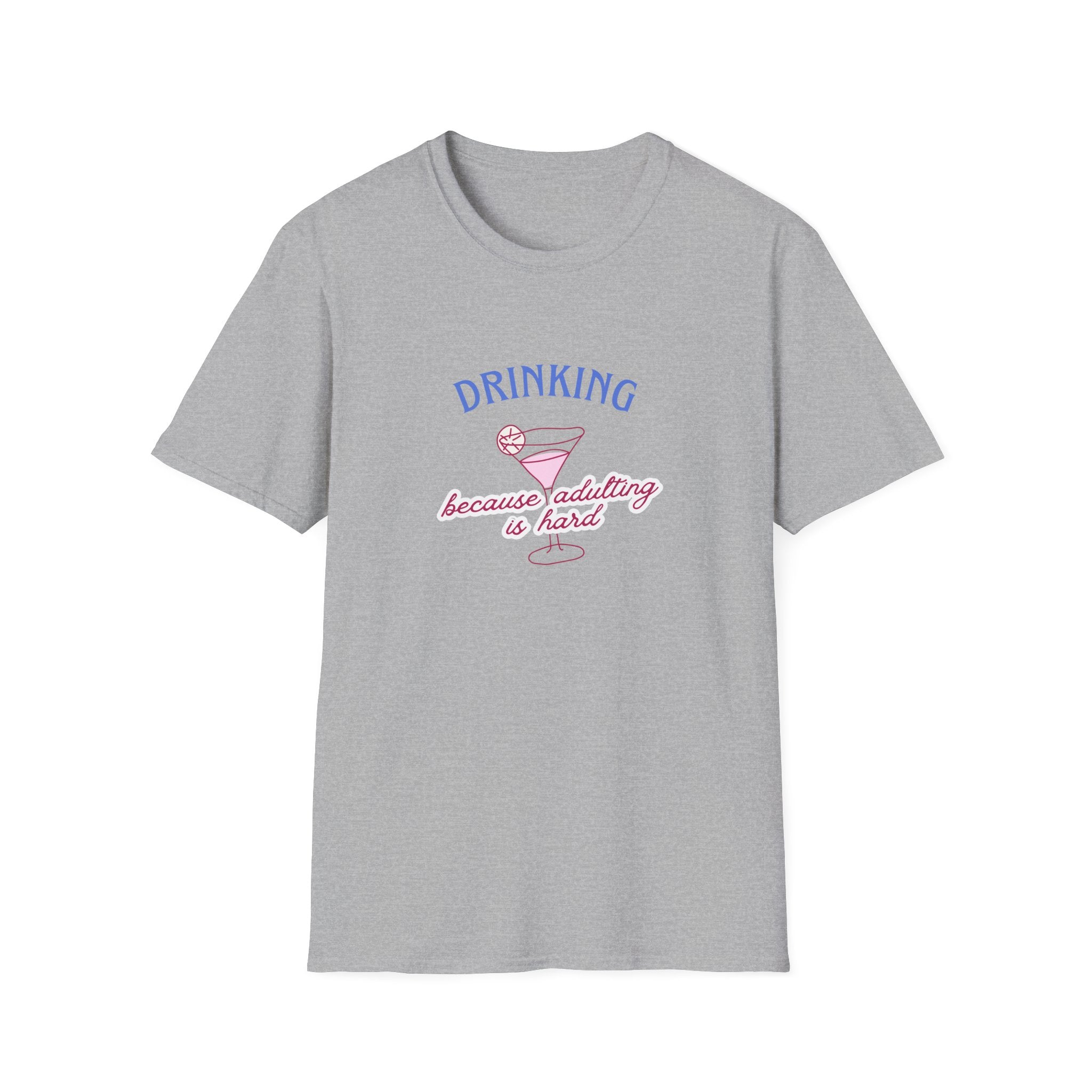 T-Shirt — "Drinking Because Adulting Is Hard" Cocktail Graphic Tee